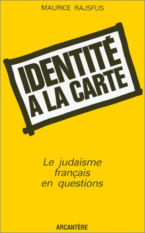 9782868290335: Identité à la carte: Le judaïsme français en questions (Collection Mémoires et identités) (French Edition)