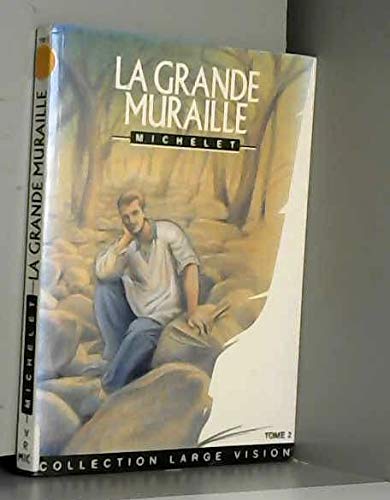 La grande muraille (9782868330581) by Claude Michelet