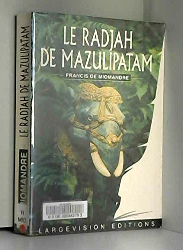 Imagen de archivo de Le radjah de Mazulipatam (Collection Largevision) a la venta por Ammareal