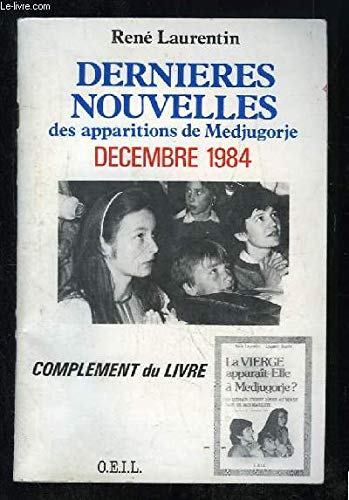 Stock image for Dernieres Nouvelles des Apparitions de Medjugorje Decembre 1984 for sale by Zubal-Books, Since 1961