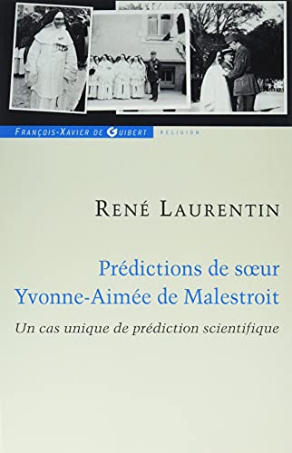 PREDICTION DE SOEUR YVONNE-AIMEE DE MALESTROIT