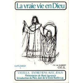 LA VRAI VIE EN DIEU - Entretiens Avec Jésus - Supplément 1