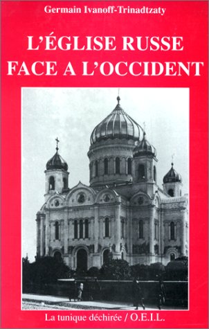 Stock image for L'Eglise russe face  l'Occident for sale by Book Dispensary