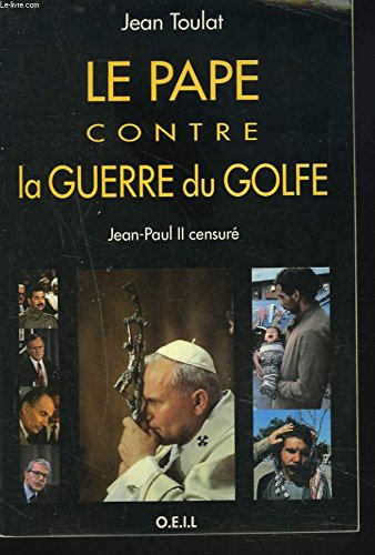 Beispielbild fr Le Pape contre la guerre du Golfe zum Verkauf von medimops