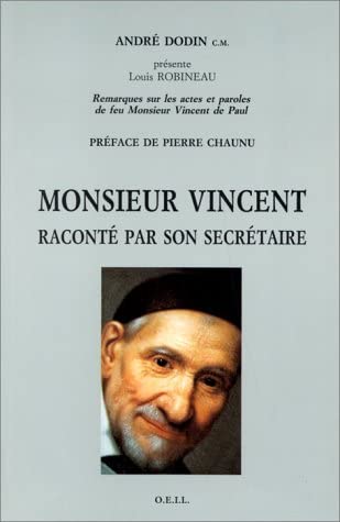 9782868392596: Monsieur Vincent racont par son secrtaire