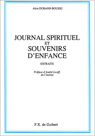 Imagen de archivo de Journal spirituel et souvenirs d'enfance a la venta por Ammareal