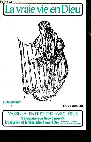 Stock image for La vraie vie en Dieu : entretiens avec Jsus, supplment, Vol. 3 for sale by PAPER CAVALIER US