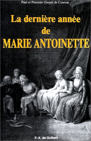 Stock image for La Dernire Anne De Marie-antoinette for sale by RECYCLIVRE