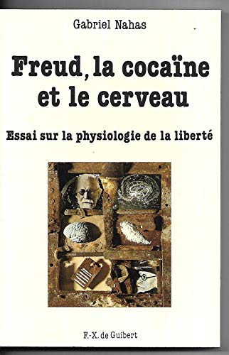 9782868393036: Freud, la cocane et le cerveau. Essai sur la physiologie de la libert