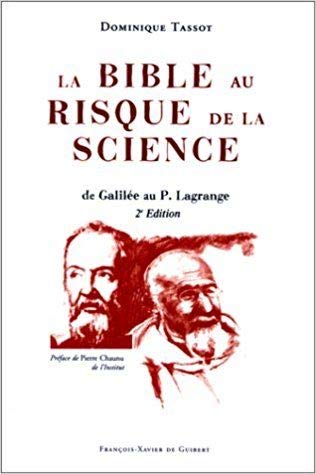 9782868394606: La Bible au risque de la science: De Galile au P. Lagrange