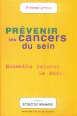 Stock image for Pr venir les cancers du sein Henri Joyeux for sale by LIVREAUTRESORSAS