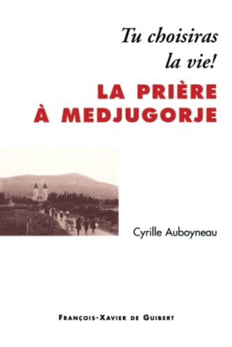 Stock image for La prire  Medjugorje for sale by A TOUT LIVRE