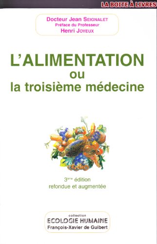 9782868395351: L'alimentation ou la troisime mdecine