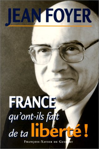 9782868395658: France, qu'ont-ils fait de ta libert !: Il faut que les Franais soient pour la France