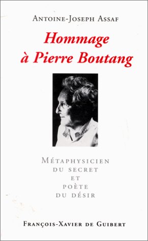 9782868395900: Hommage  Pierre Boutang: Mtaphysicien du secret et pote du dsir