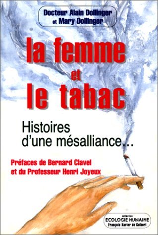 Imagen de archivo de La femme et le tabac: histoires d'une mesalliance [Collection Ecologie Humaine] a la venta por Tiber Books