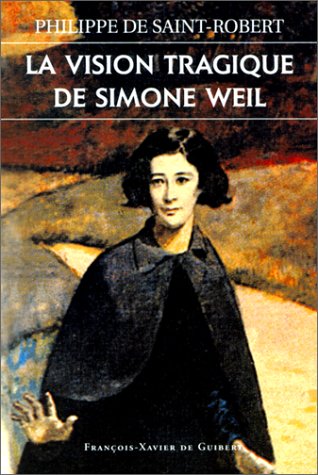 Beispielbild fr La vision tragique de Simone Weil zum Verkauf von medimops