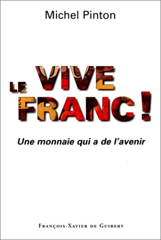 Beispielbild fr Vive le franc zum Verkauf von medimops