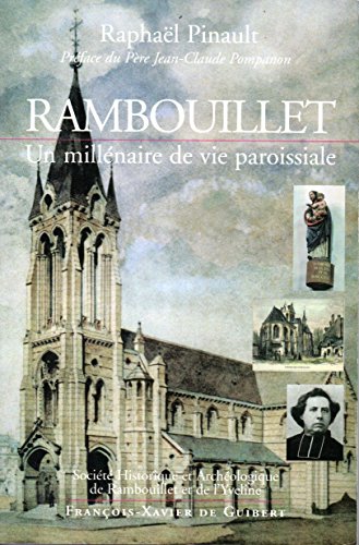 9782868396556: Pinault raphal - Rambouillet - un millnaire de vie paroissiale