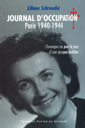 9782868396624: Journal d'occupation, Paris 1940-1944: Chronique au jour le jour d'une poque oublie (Histoire contemporaine)