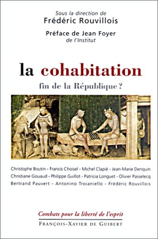 Beispielbild fr La Cohabitation, fin de la Republique ? zum Verkauf von Ammareal