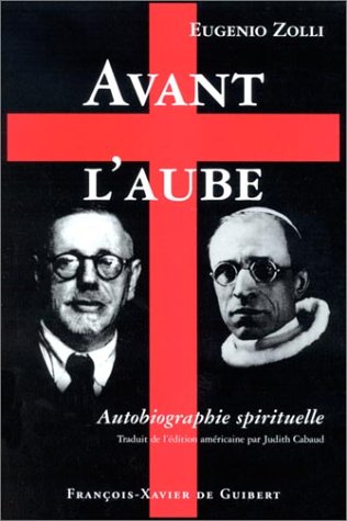 Stock image for Avant l'aube : Autobiographie spirituelle for sale by Ammareal