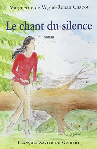 Imagen de archivo de Le Chant du Silence a la venta por Revaluation Books