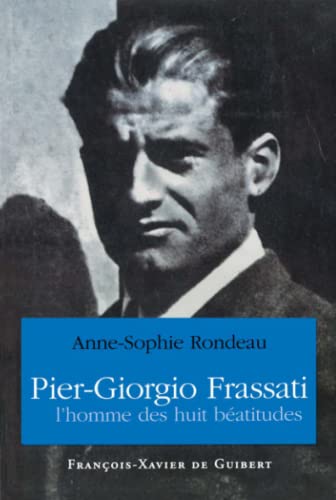 Beispielbild fr Pier Giorgio Frassati : L'homme des huit batitudes zum Verkauf von medimops