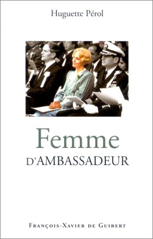 Beispielbild fr Femme d'ambassadeur zum Verkauf von Ammareal