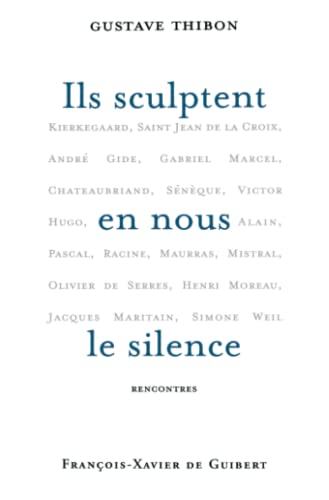 Stock image for Ils sculptent en nous le silence: Rencontres for sale by Ammareal