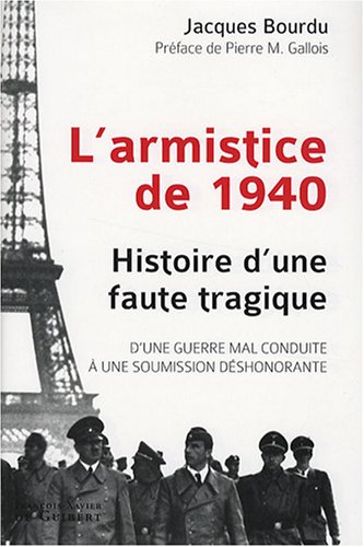 Stock image for L'armistice de 1940: Histoire une faute tragique for sale by WorldofBooks
