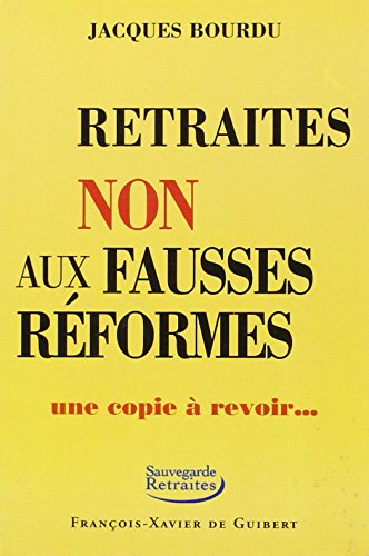 Stock image for Retraites : NON aux fausses rformes for sale by Ammareal