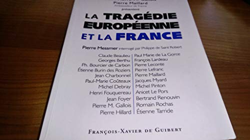 9782868399021: La Tragdie europenne et la France