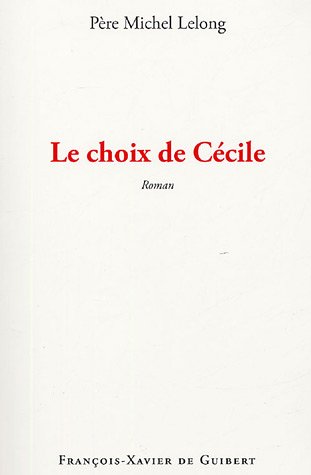Stock image for Le Choix De Cecile: Roman for sale by Defunct Books