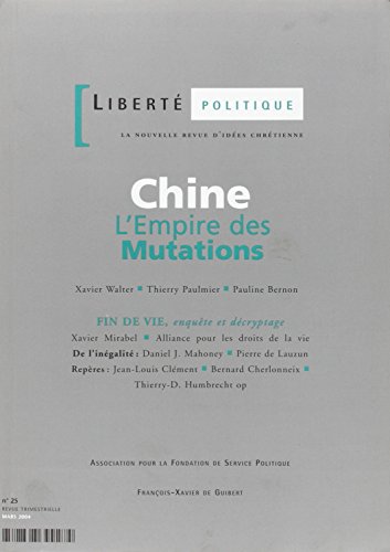 Beispielbild fr Libert politique n25 - Chine. L'Empire des Mutations zum Verkauf von LibrairieLaLettre2