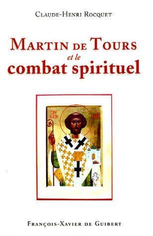 9782868399700: Martin de Tours et le combat spirituel