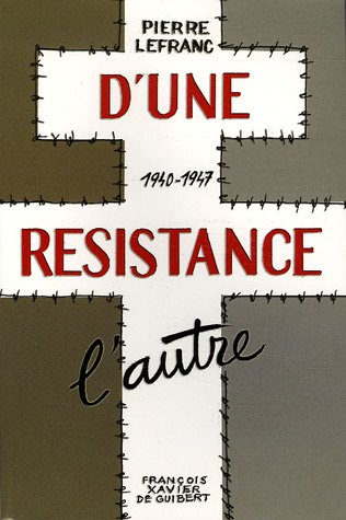 Beispielbild fr D'une rsistance l'autre : 1940-1947 zum Verkauf von medimops