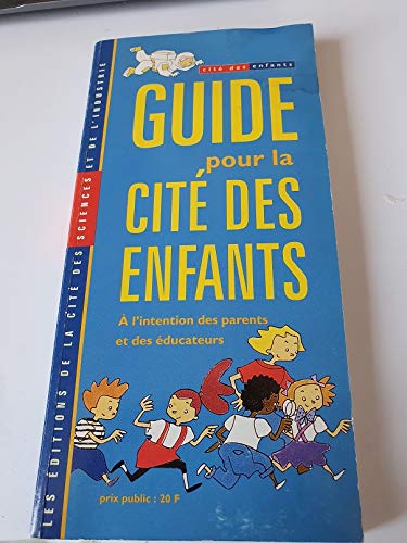 Beispielbild fr Guide pour la Cit des enfants zum Verkauf von Ammareal