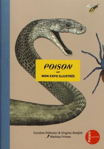 Beispielbild fr Poison: Mon expo illustre zum Verkauf von Ammareal