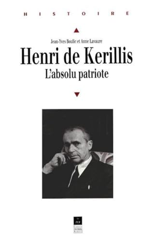 9782868472274: Henri de Kerillis, 1889-1958: L'absolu patriote