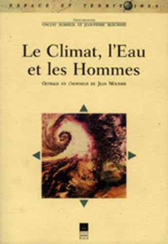 Stock image for Le Climat, l'eau et les hommes: Ouvrage en l'honneur de Jean Mounier for sale by medimops