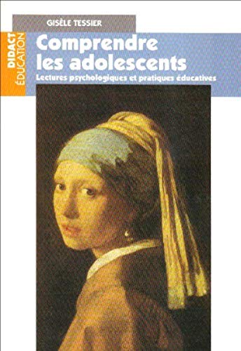 Beispielbild fr Comprendre les adolescents : Lectures psychologiques et pratiques ducatives zum Verkauf von Ammareal