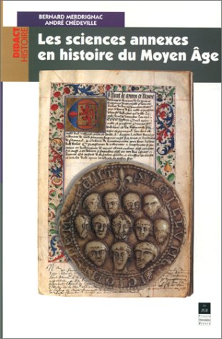 Stock image for SCIENCES ANNEXES EN HISTOIRE DU MOYEN AGE (DIDACT HISTOIRE) for sale by Wonder Book