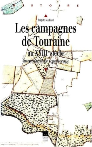 9782868473592: Les campagnes de Touraine au XVIIIe sicle : structures agraires et conomie rurale