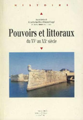 Pouvoirs et littoraux du XVe au XXe siècles