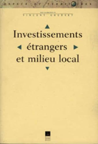 Imagen de archivo de Investissements trangers et milieu local (Espace & Territoires) a la venta por medimops