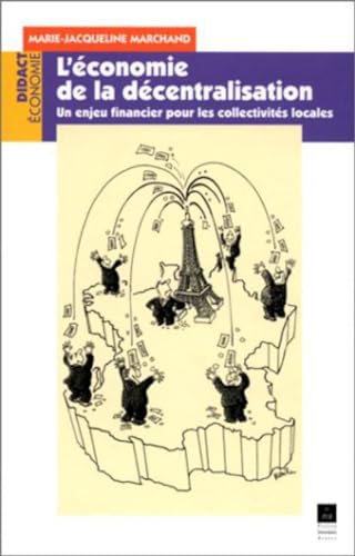 Stock image for L'conomie De La Dcentralisation : Un Enjeu Financier Pour Les Collectivits Locales for sale by RECYCLIVRE