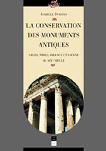 Stock image for CONSERVATION DES MONUMENTS ANTIQUES Durand, Isabelle for sale by Iridium_Books