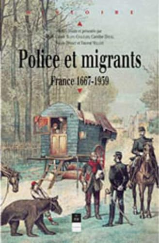 Beispielbild fr Police et migrants. France, 1667-1939 zum Verkauf von medimops