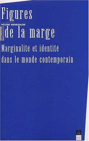 Beispielbild fr Figures de la marge. : Marginalit et identit dans le monde contemporain zum Verkauf von medimops